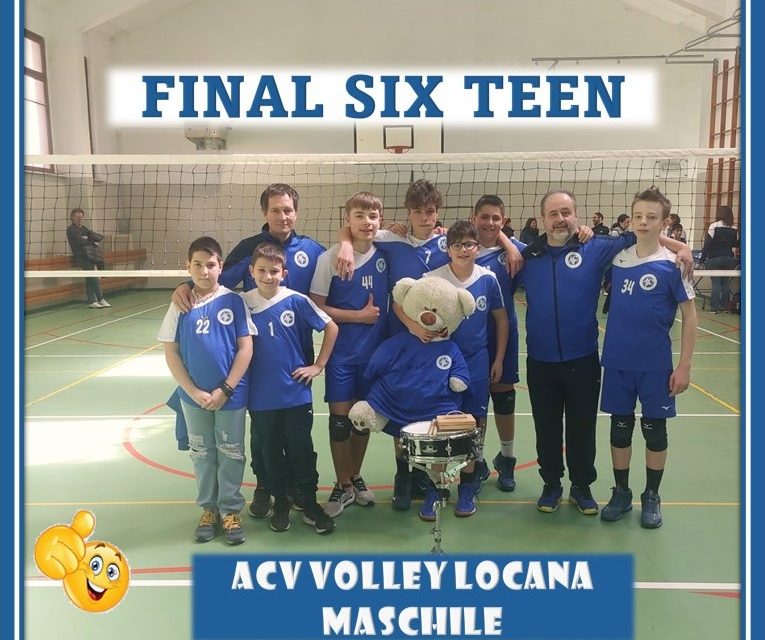 ACV VOLLEY LOCANA – Final Sixteen Provinciali? Fatto!