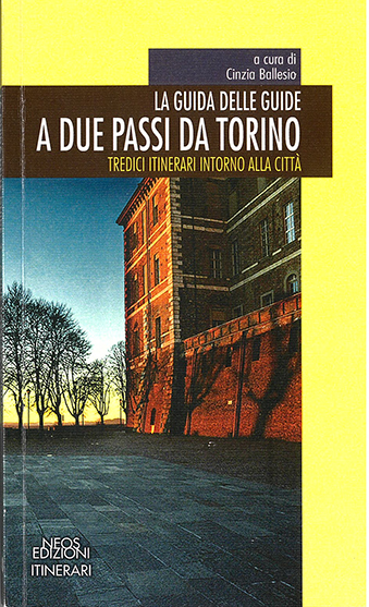 13 itinerari “a due passi da Torino” (di Severino Morgando)